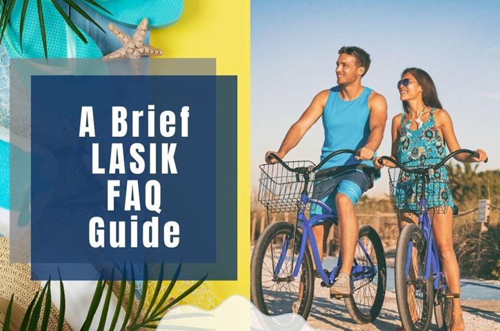 A Brief LASIK FAQ Guide